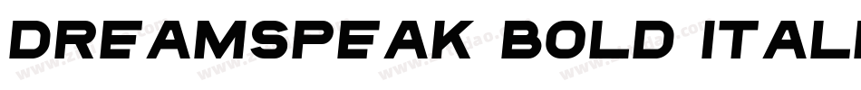 Dreamspeak Bold Italic字体转换